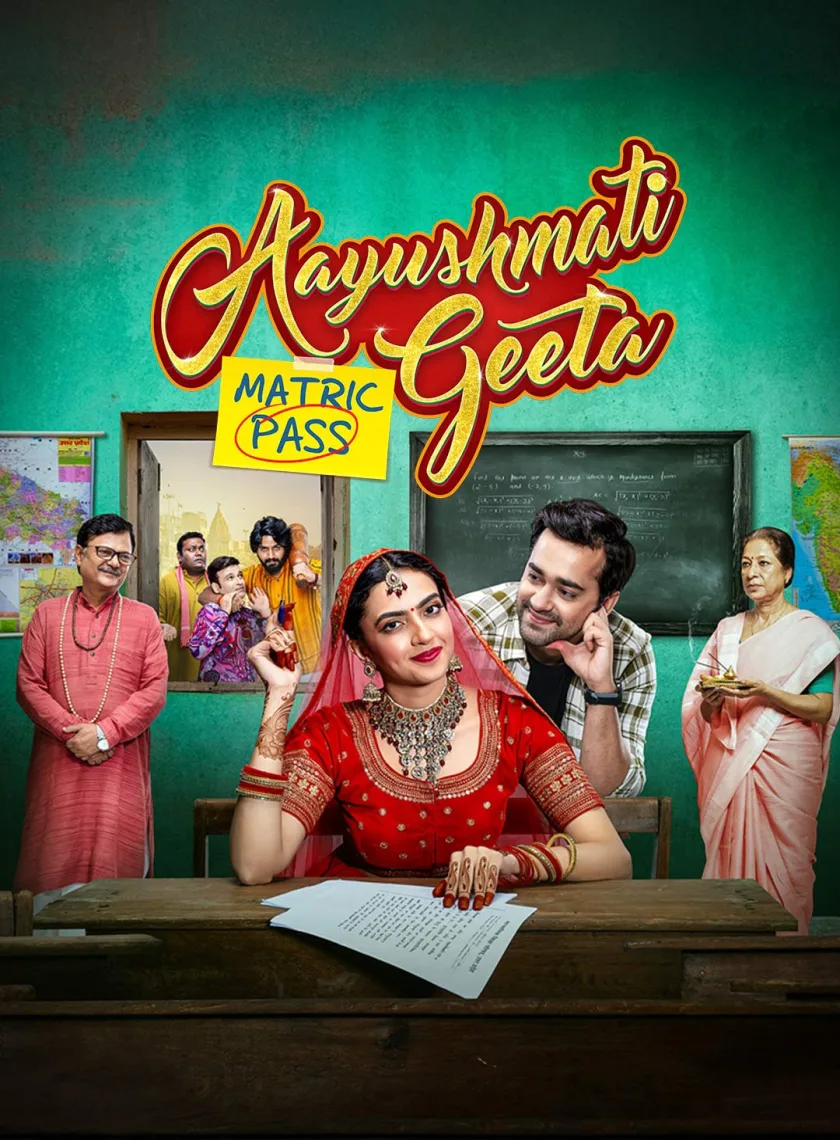 Aayushmati Geeta Matric Pass (2024) Bollywood Hindi Movie HD