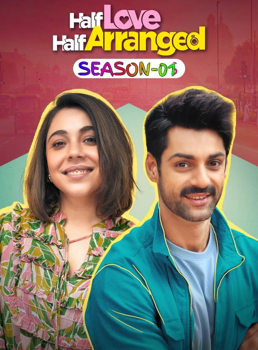 Half Love Half Arranged S01 (2023) Hindi Completed Web Series HEVC ESub