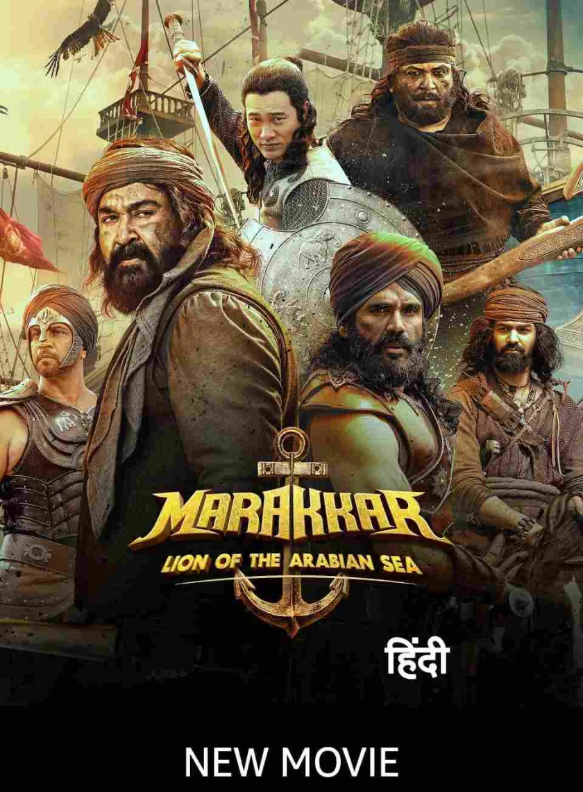 Marakkar Lion of the Arabian Sea (2021) South Hindi Dubbed Full Movie HD ESub