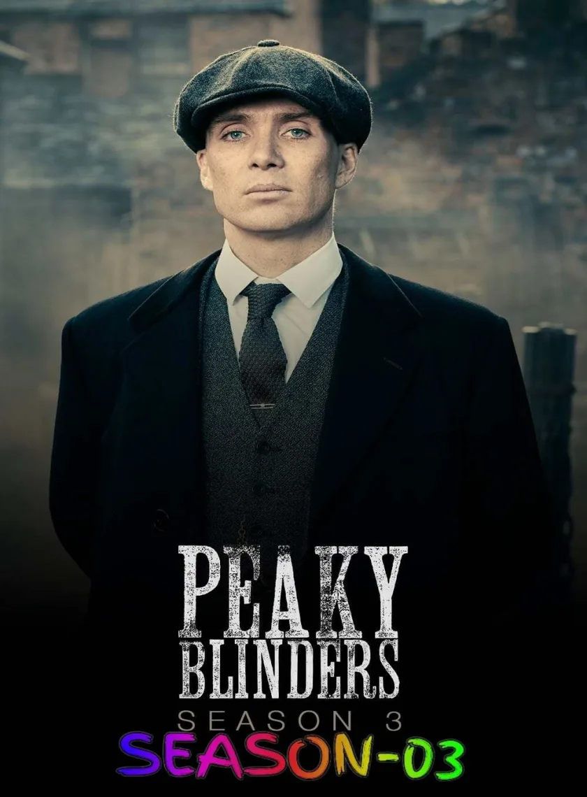 Peaky Blinders S03 (2016) (Hindi + English) Dual Audio Completed Web Series BluRay HEVC ESub