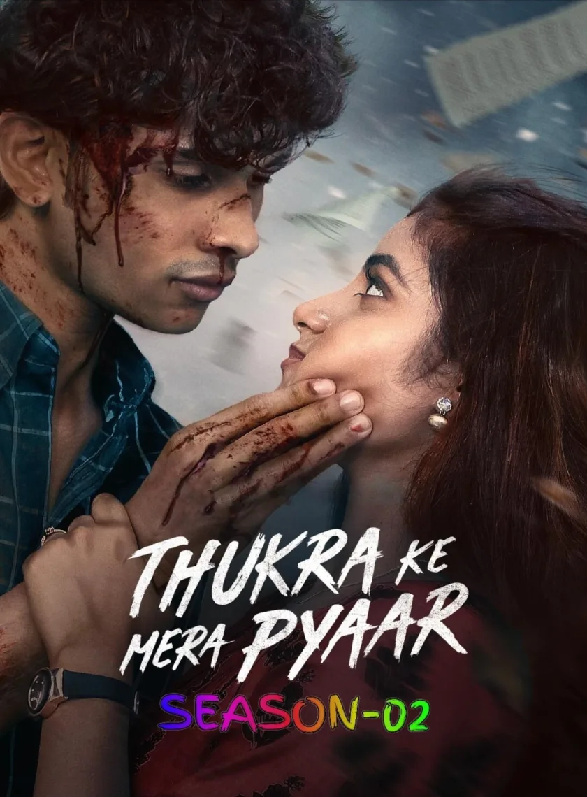 Thukra Ke Mera Pyaar S02 (2026) Hindi Completed Web Series HEVC ESub {🔥Ep.13-16 (Part-04) ADD}