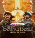 Baahubali - Crown of Blood (2024) Hindi Animation Completed Web Series HEVC ESub