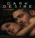 Dark Desire S01 (2020) (Hindi + English) Dual Audio Completed Web Series HEVC ESub