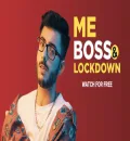 Me Boss and Lockdown S01 (2021) Hindi Web Series HEVC 720p