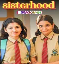 Sisterhood S01 (2024) Hindi Completed Web Series HEVC ESub